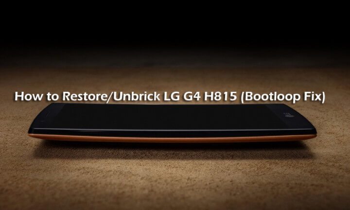How to Restore/Unbrick LG G4 H815 (Bootloop Fix) in 5mins