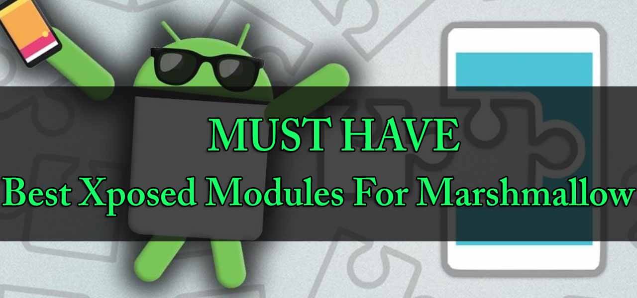 Best Xposed Modules For Marshmallow