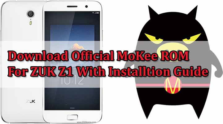 Download Official MoKee ROM For ZUK Z1