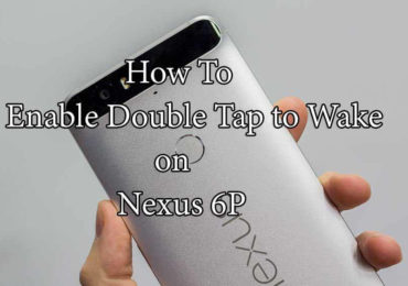 Enable Double Tap to Wake on Nexus 6P