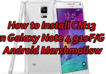 Install CM13 On Galaxy Note 4 Android Marshmallow