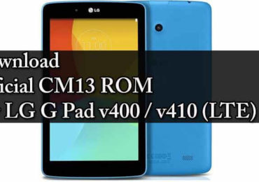 Download Official CM13 ROM For LG G Pad v400 / v410 (LTE)
