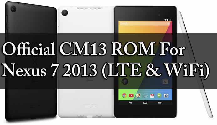 Download & Flash Official CM13 ROM for Nexus 7 2013