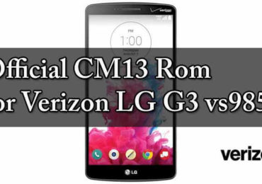 Flash Official CM13 Rom for Verizon LG G3 vs985