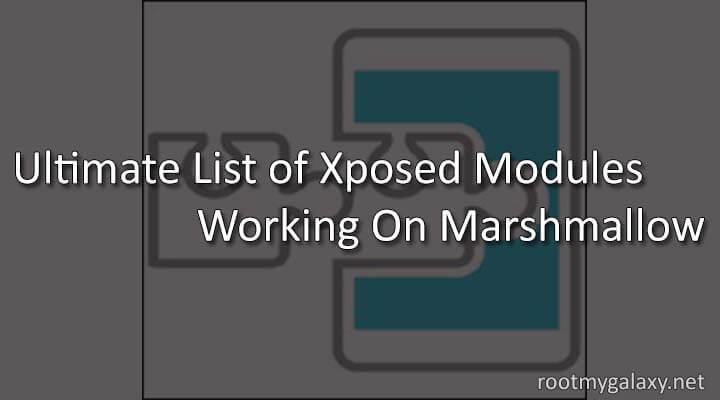 Ultimate List of Xposed Modules Working On Marshmallow