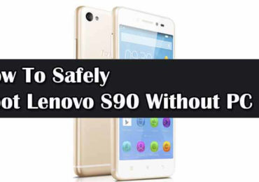 Root Lenovo S90 Without PC
