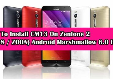 Install CM13 On Zenfone 2 Android Marshmallow 6.0 ROM