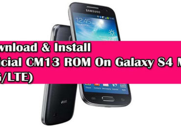 Download Official CM13 ROM On Galaxy S4 Mini (3G/LTE)