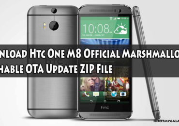 Download Htc One M8 Official Marshmallow Flashable OTA Update ZIP File