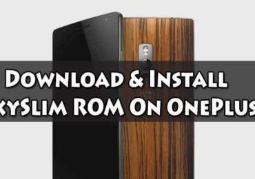 Download & Install OxySlim ROM On OnePlus 2
