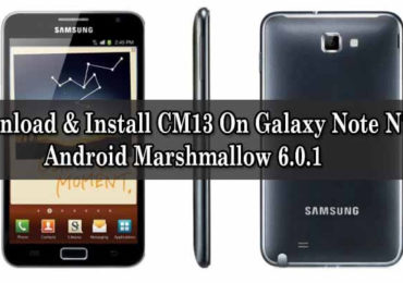 Install CM13 On Galaxy Note N7000 Android Marshmallow 6.0.1