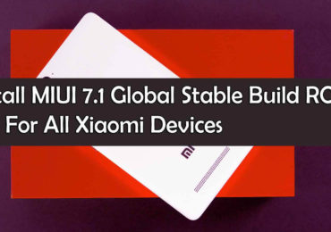 Install MIUI 7.1 Global Stable Build ROM Zip For All Xiaomi Devices