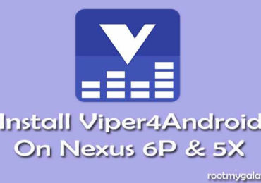 Install Viper4Android on Nexus 6P & 5X
