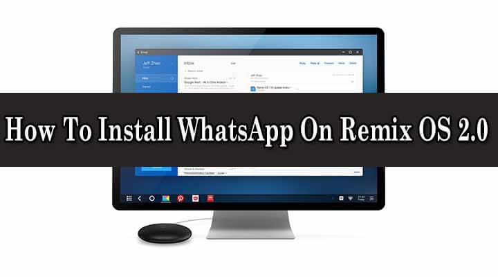 Install WhatsApp On Remix OS 2.0