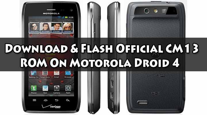 Download Official CM13 ROM On Motorola Droid 4