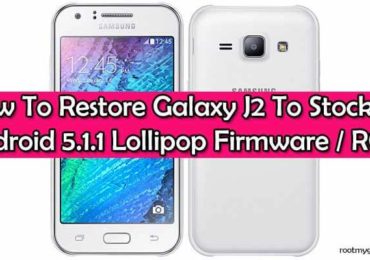 Restore Galaxy J2 To Stock Android 5.1.1 Lollipop ROM With Odin
