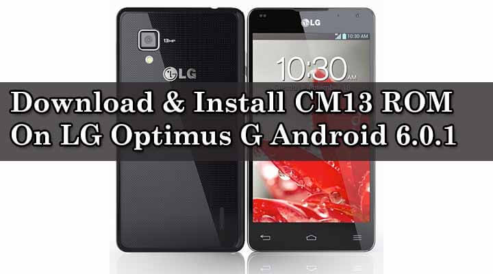 CM13 ROM On LG Optimus G
