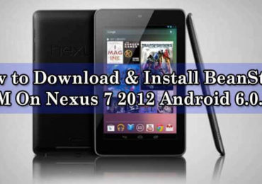 How to Download Install BeanStalk ROM On Nexus 7 2012 Android 6.0.1