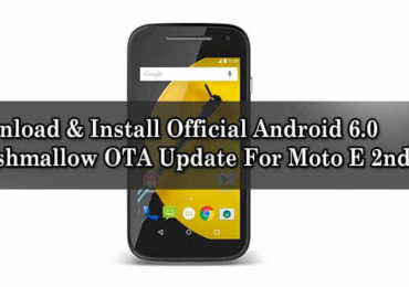 Install Official Android 6.0 Marshmallow OTA Update For Moto E 2nd Gen