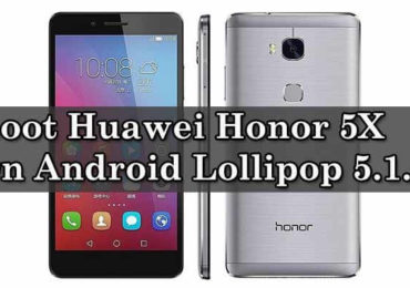 Root Huawei Honor 5X On Android Lollipop 5.1.1 With SuperSu