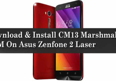 Download & Install CM13 Marshmallow ROM On Asus Zenfone 2 Laser