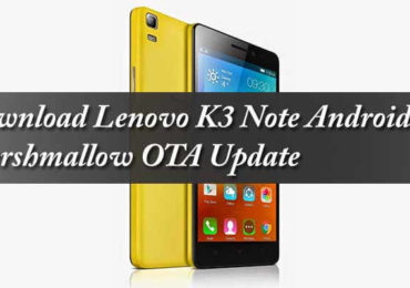 Download Lenovo K3 Note Android 6.0 Marshmallow OTA Update