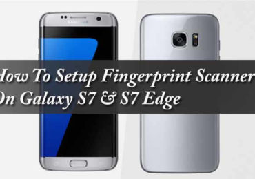 Setup Fingerprint Scanner On Galaxy S7 & S7 Edge