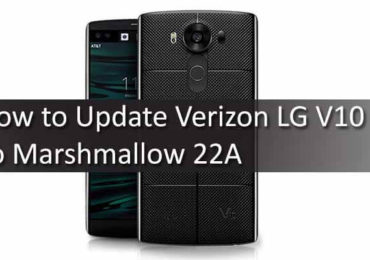 How to Update Verizon LG V10 To Marshmallow 22A