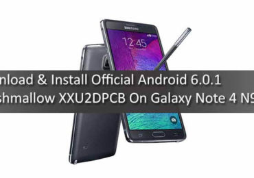 Download & Install Official Android 6.0.1 Marshmallow XXU2DPCB On Galaxy Note 4 N910C