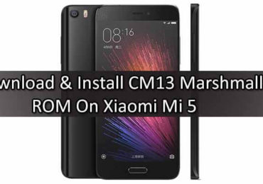 CM13 Marshmallow ROM On Xiaomi Mi 5