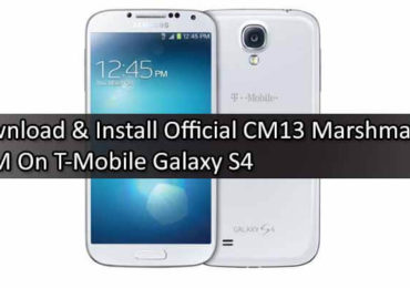 Download & Install Official CM13 Marshmallow ROM On T-Mobile Galaxy S4