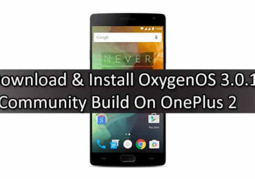 Download & Install OxygenOS 3.0.1 Community Build On OnePlus 2