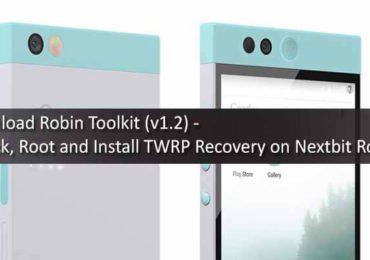 Download Robin Toolkit (v1.2) - Unlock, Root and Install TWRP Recovery on Nextbit Robin