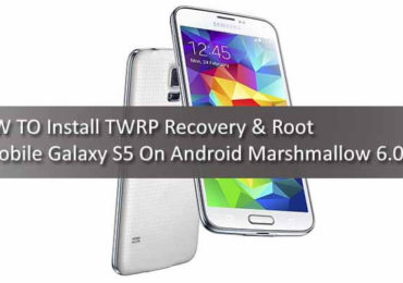 Install TWRP & Root T-Mobile Galaxy S5 On Android Marshmallow 6.0.1