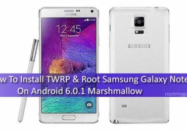 How To Install TWRP Root Samsung Galaxy Note 4 On Android 6.0.1 Marshmallow
