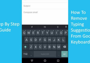 Remove Typing Suggestions From Google Keyboard