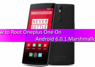 How to Root Oneplus One On Android 6.0.1 Marshmallow