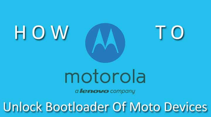 Unlock Bootloader Of Motorola Devices