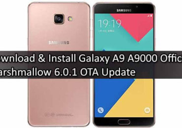 Update Samsung Galaxy A9 A9000 To Official Marshmallow 6.0.1