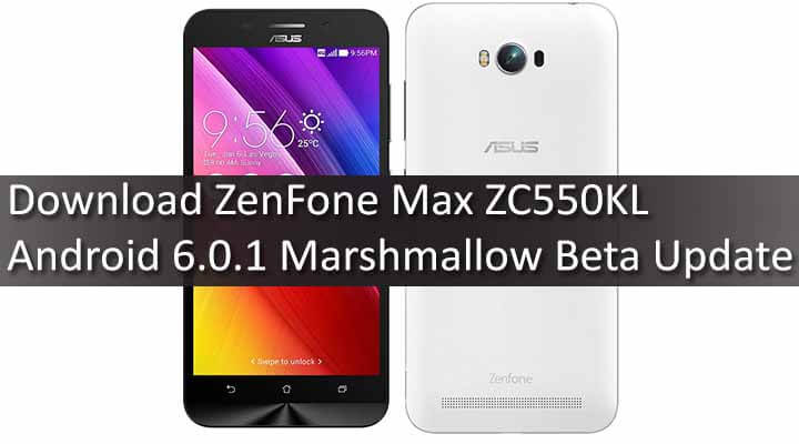 Download ZenFone Max ZC550KL Android 6.0.1 Marshmallow Beta Update