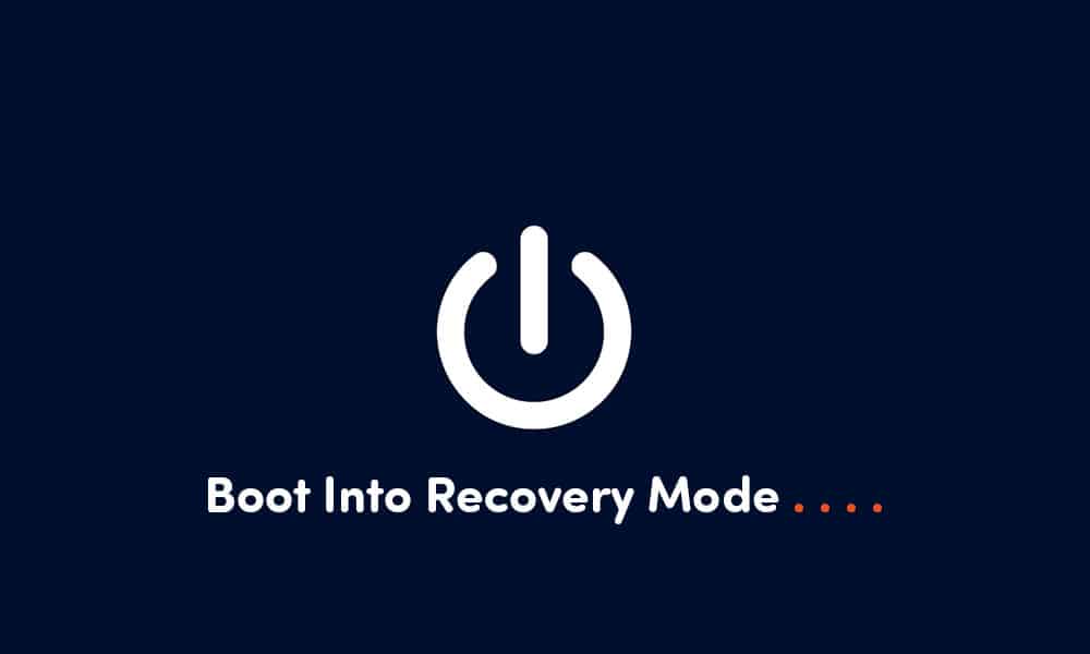 Boot Into Recovery Mode On Android