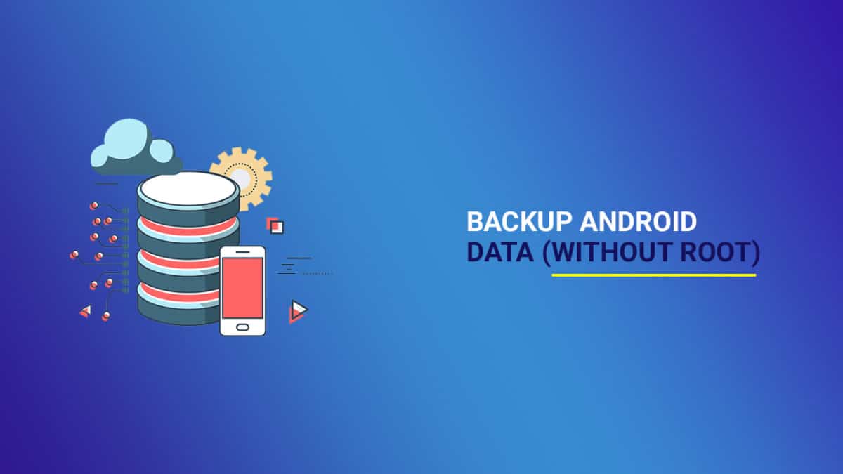 Backup Important Data On Android (Non rooted users)