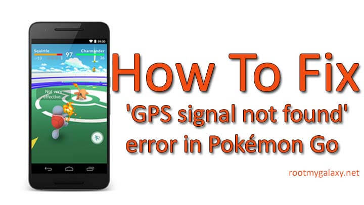 Fix 'GPS signal not found' error in Pokémon Go