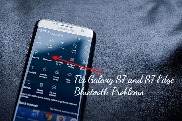 Fix Galaxy S7 and S7 Edge Bluetooth Problems