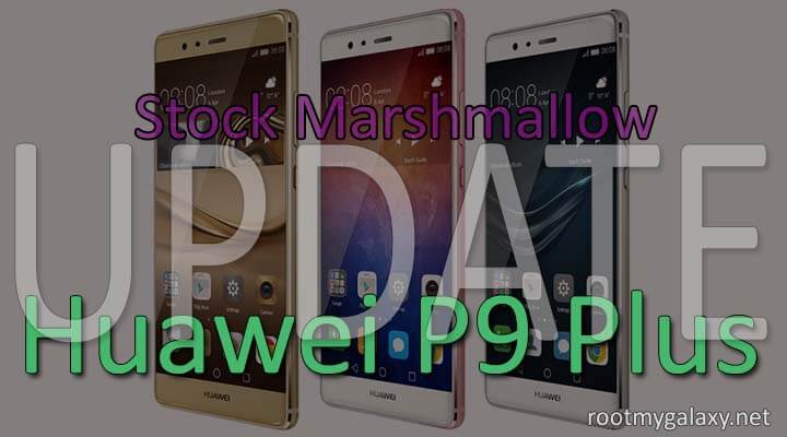 Download Huawei P9 Plus Stock Marshmallow
