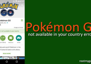 Fix Pokemon Go not available in your country issue