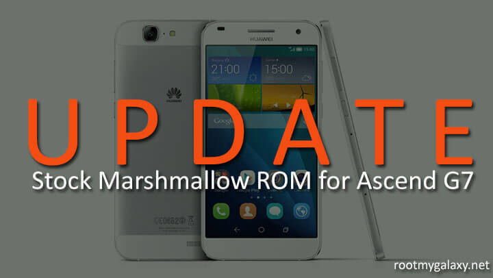 Update Ascend G7 to Official Marshmallow