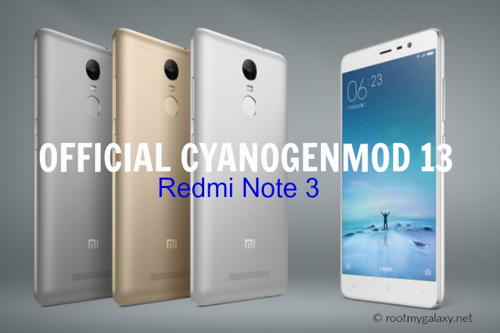 Download & Install Official CM13 Marshmallow ROM On Xiaomi Redmi Note 3