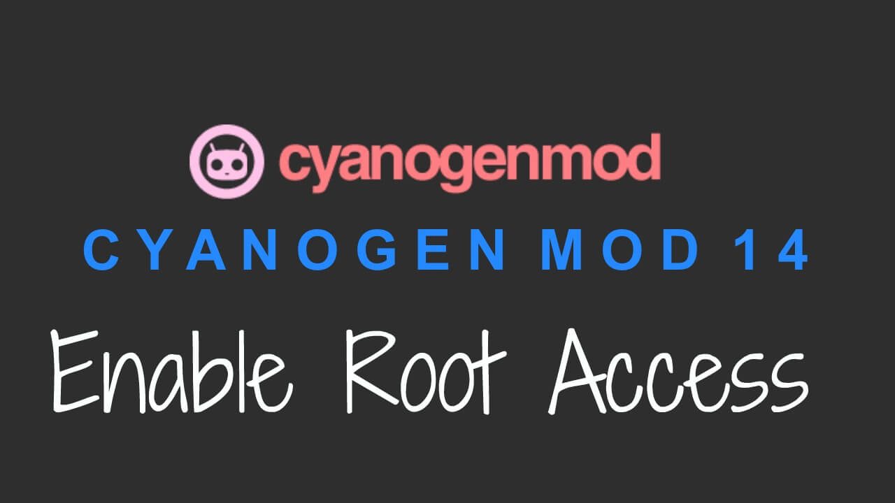 Enable Root Access On CM14