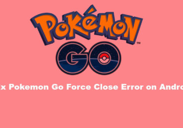 Fix Pokemon Go Force Close Error on Android
